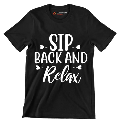 Sip back and relax - Sarcasm Themed T-Shirt-Black-S-Custom One Express