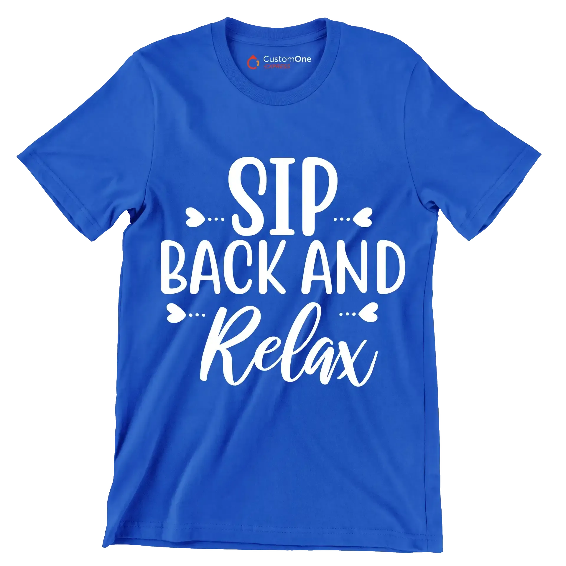 Sip back and relax - Sarcasm Themed T-Shirt-Blue-S-Custom One Express