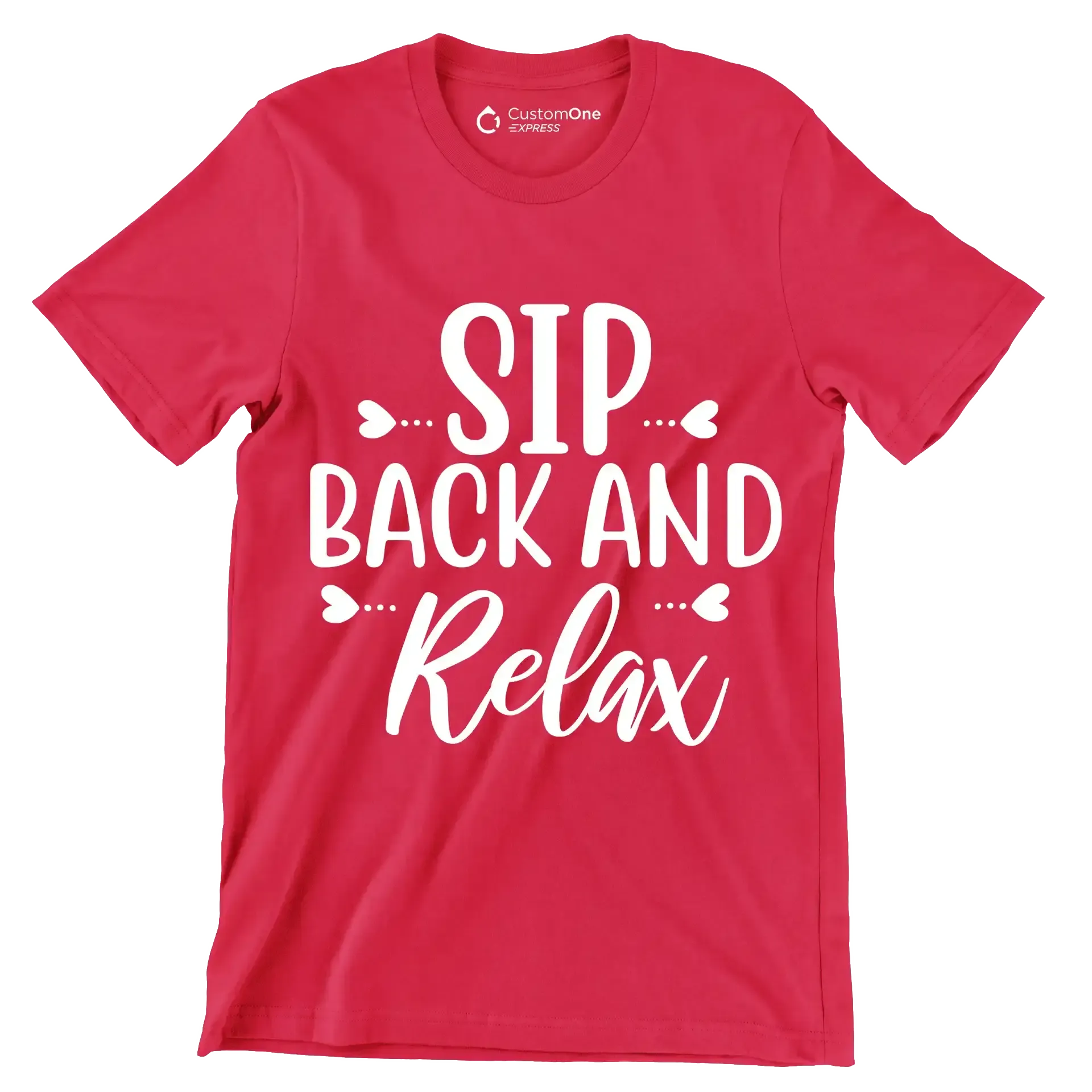 Sip back and relax - Sarcasm Themed T-Shirt-Red-S-Custom One Express
