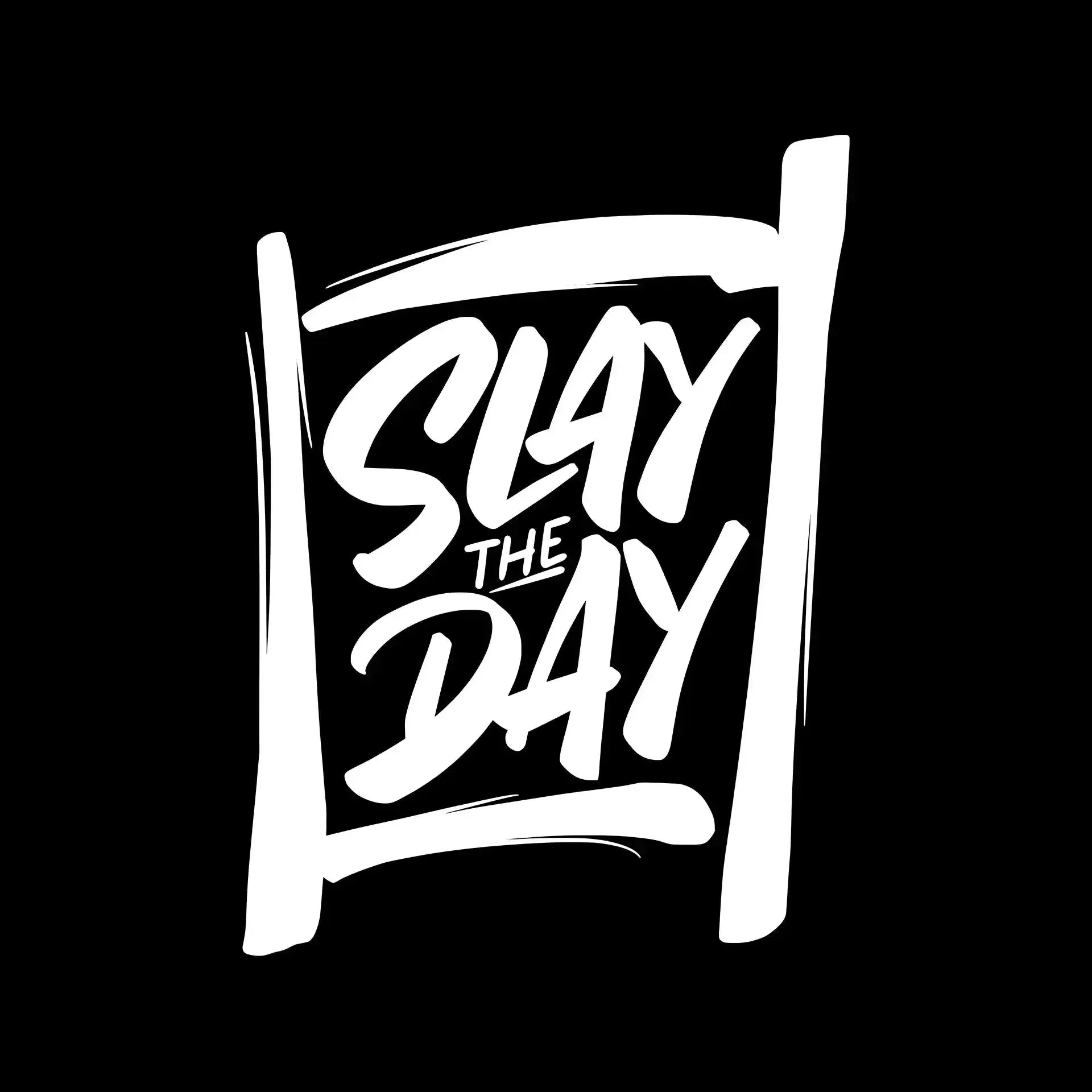 Slay the day - Sarcasm Themed T-Shirt-Black-S-Custom One Express