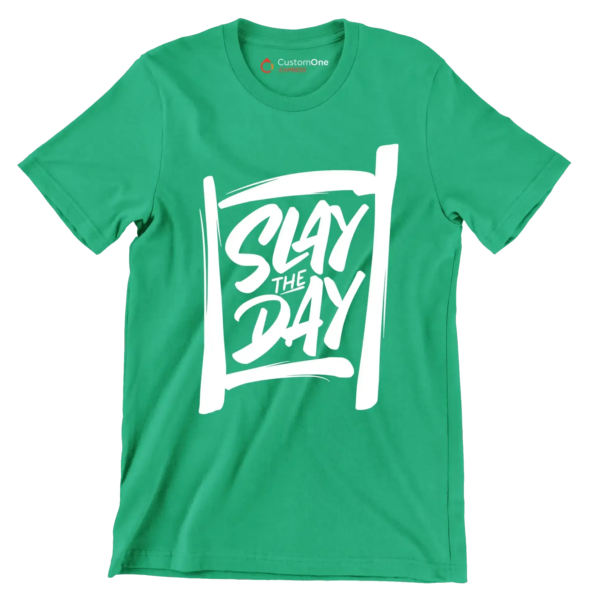 Slay the day - Sarcasm Themed T-Shirt-Green-S-Custom One Express