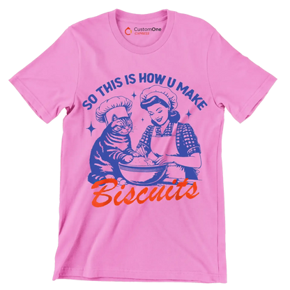 So this is how u make biscuits - Retro Themed T-Shirt-Pink-S-Custom One Express