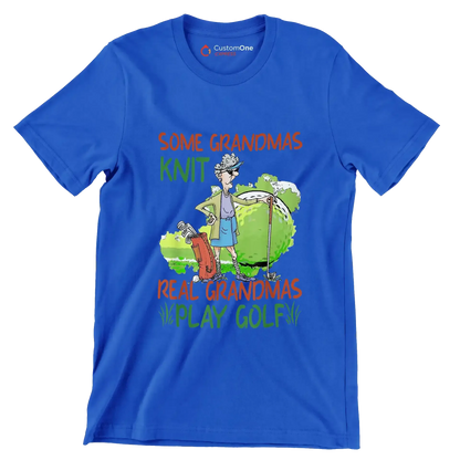 Some Grandmas Knit Real Grandmas Play Golf - Golf Themed T-Shirt-Blue-S-Custom One Express