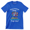 Some Grandmas Knit Real Grandmas Play Golf - Golf Themed T-Shirt-Blue-S-Custom One Express