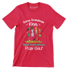 Some Grandmas Knit Real Grandmas Play Golf - Golf Themed T-Shirt-Red-S-Custom One Express