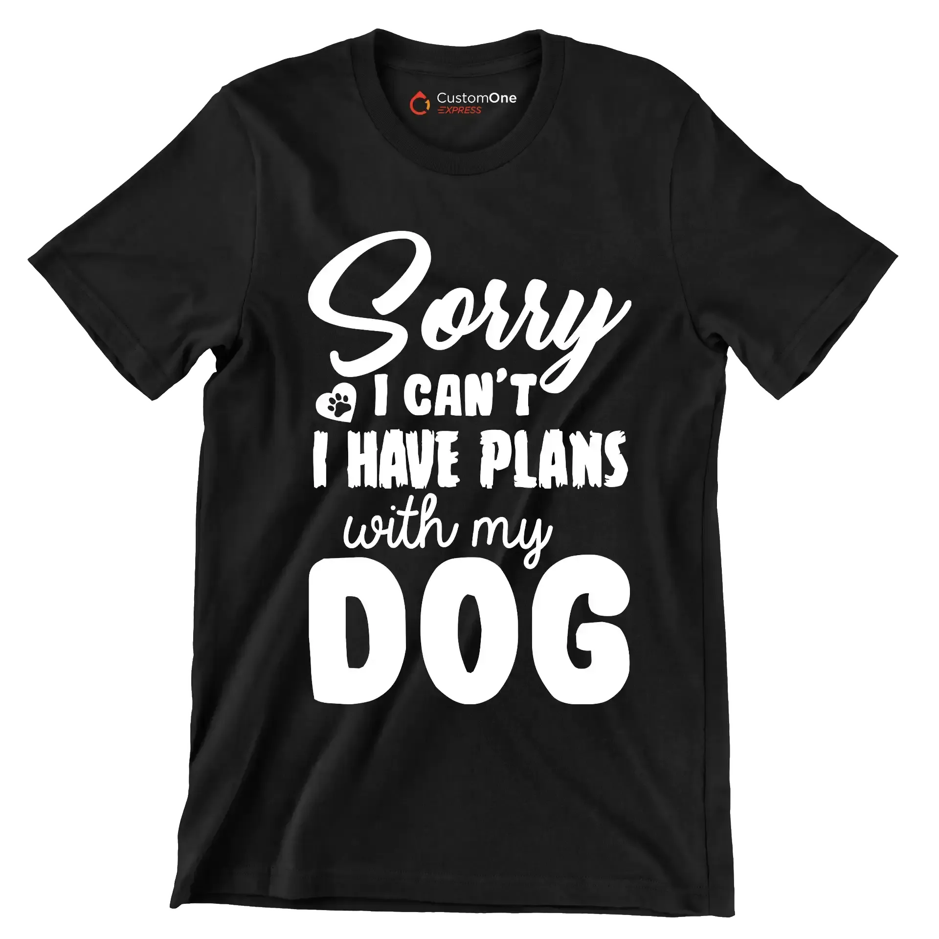 Sorry I can't I have plans with my dog - Dog Themed T-Shirt-Black-S-Custom One Express