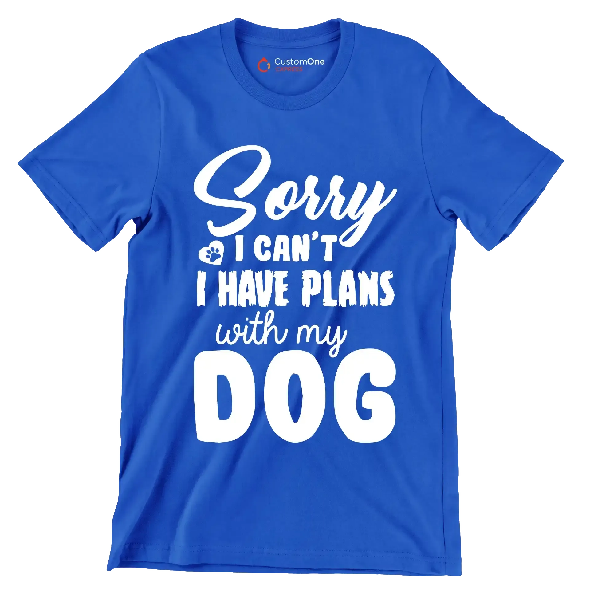 Sorry I can't I have plans with my dog - Dog Themed T-Shirt-Blue-S-Custom One Express