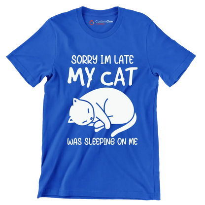 Sorry Im Late My Cat - Cat Themed T-Shirt-Blue-S-Custom One Express