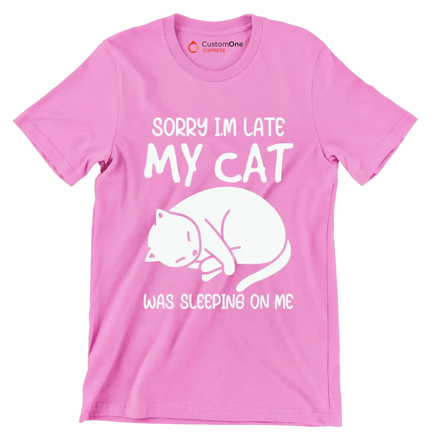 Sorry Im Late My Cat - Cat Themed T-Shirt-Pink-S-Custom One Express