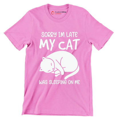 Sorry Im Late My Cat - Cat Themed T-Shirt-Pink-S-Custom One Express