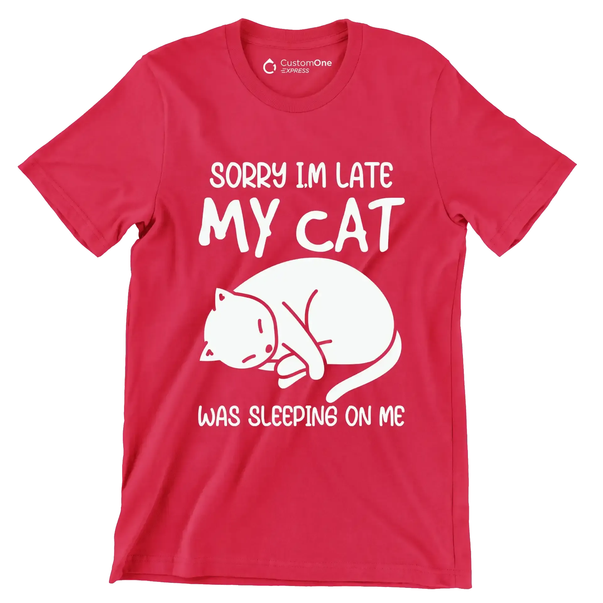 Sorry Im Late My Cat - Cat Themed T-Shirt-Red-S-Custom One Express