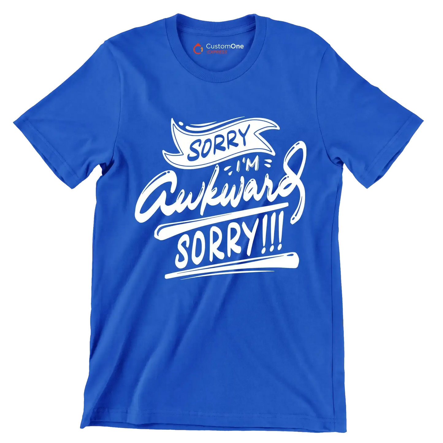 Sorry I'm awkward sorry - Sarcasm Themed T-Shirt-Blue-S-Custom One Express