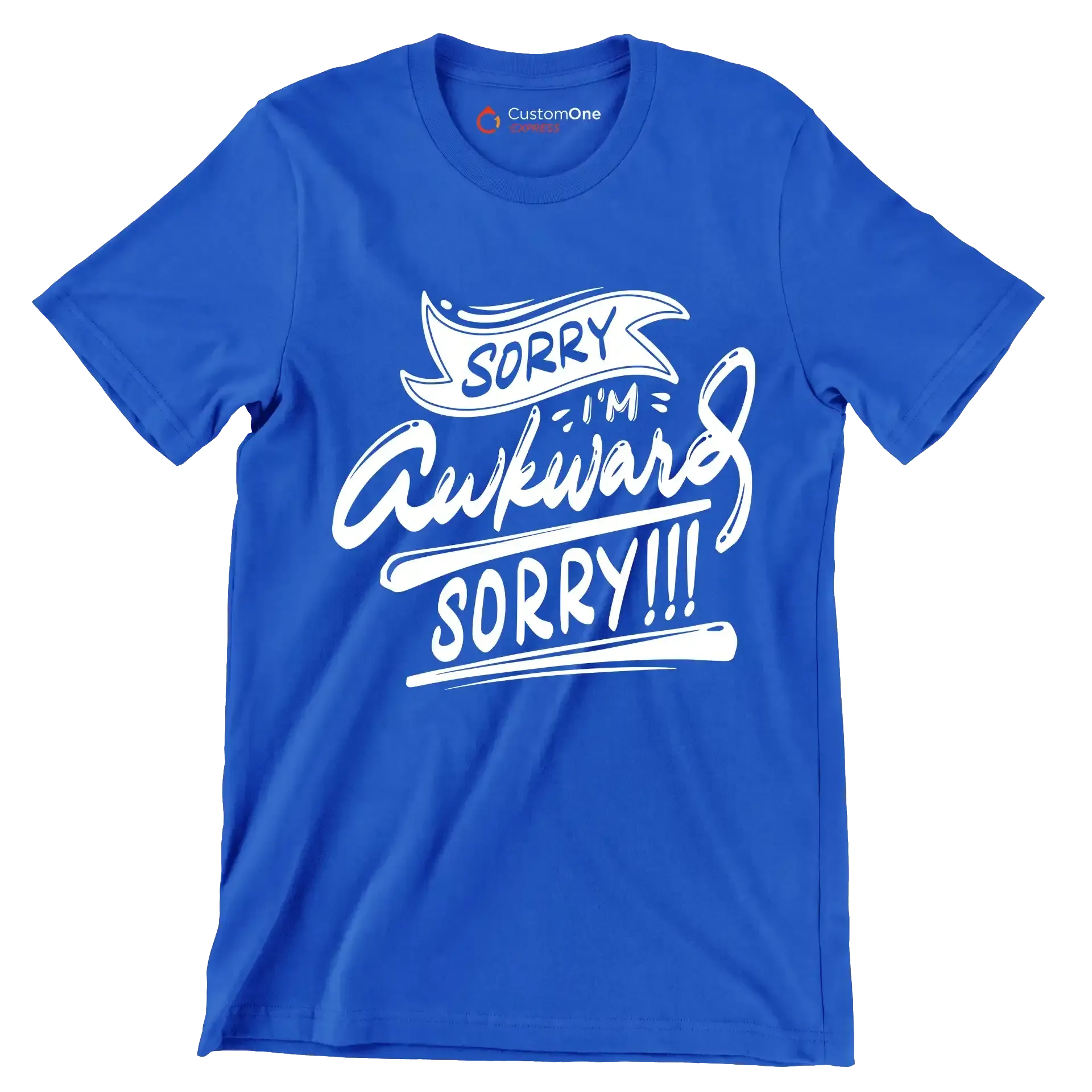 Sorry I'm awkward sorry - Sarcasm Themed T-Shirt-Blue-S-Custom One Express