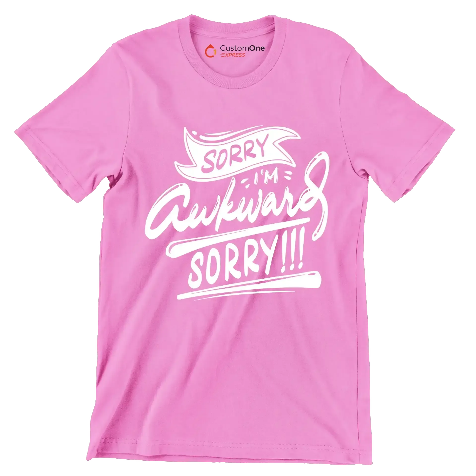 Sorry I'm awkward sorry - Sarcasm Themed T-Shirt-Pink-S-Custom One Express