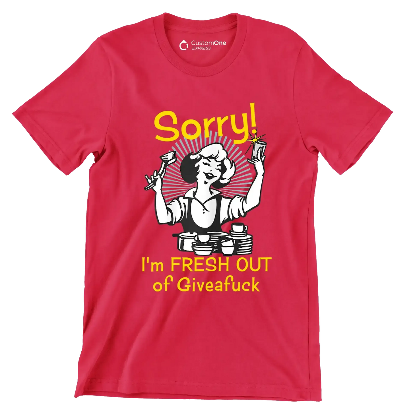 Sorry! I'm fresh out of giveafuck - Retro Themed T-Shirt-Red-S-Custom One Express