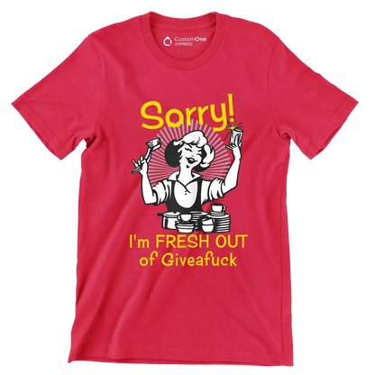 Sorry! I'm fresh out of giveafuck - Retro Themed T-Shirt-Red-S-Custom One Express