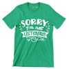 Sorry I'm not listening - Sarcasm Themed T-Shirt-Green-S-Custom One Express