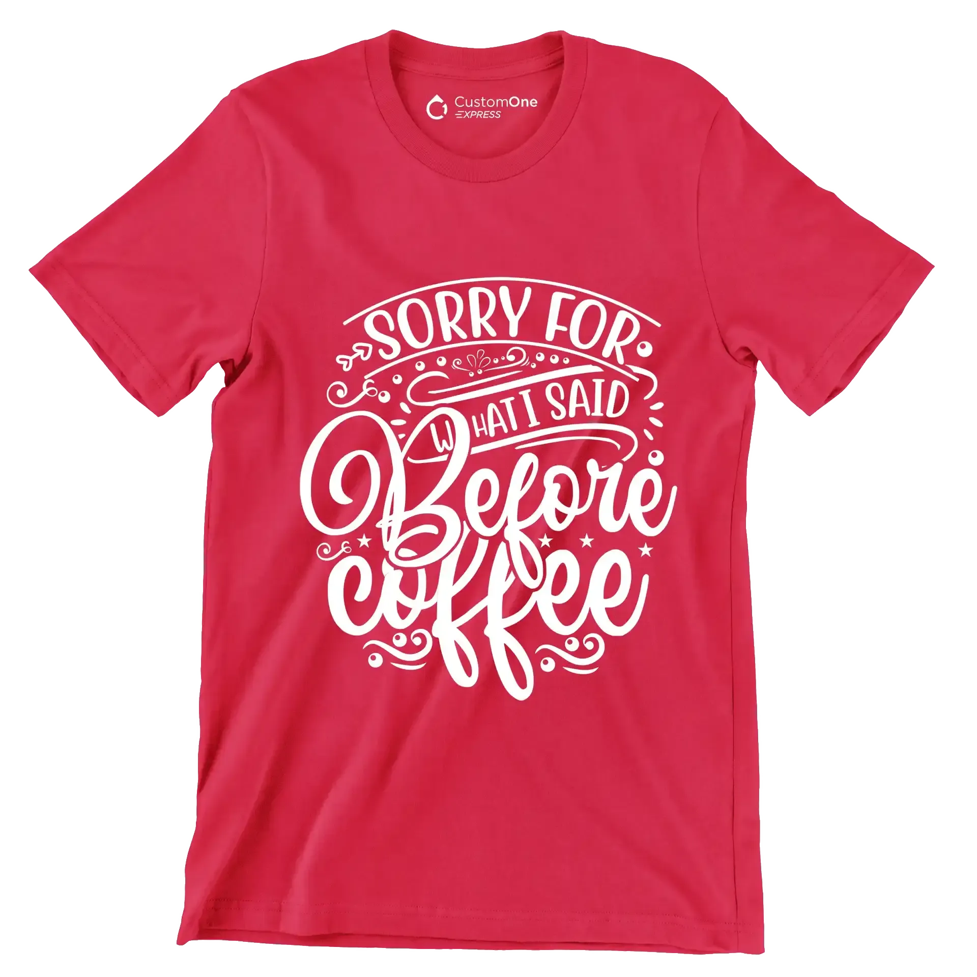 Sorry for what I said before coffee - Sarcasm Themed T-Shirt-Red-S-Custom One Express