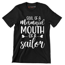 Soul of a mermaid mouth of a sailor - Sarcasm Themed T-Shirt-Black-S-Custom One Express