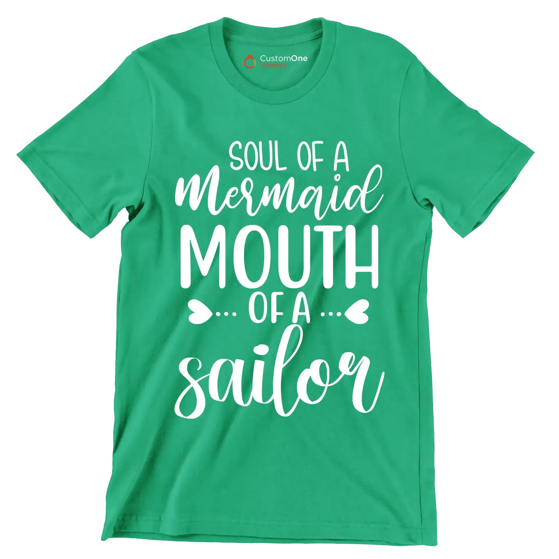 Soul of a mermaid mouth of a sailor - Sarcasm Themed T-Shirt-Green-S-Custom One Express