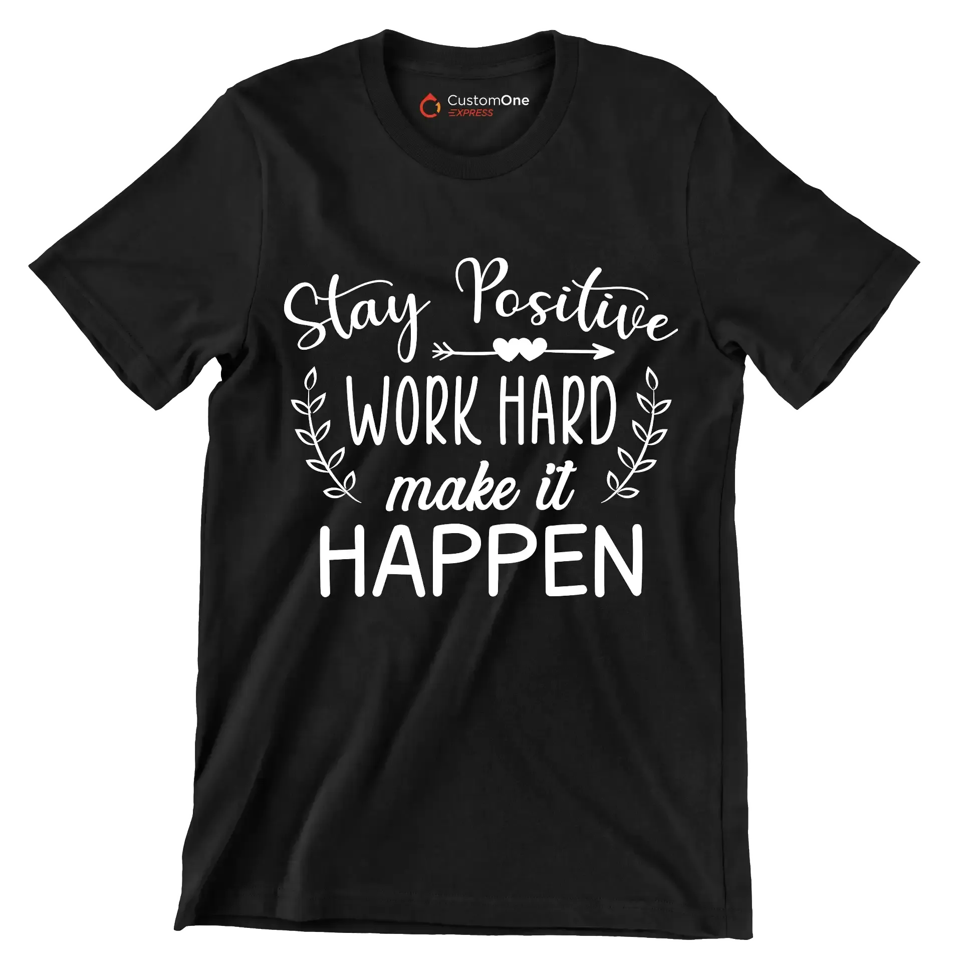 Stay Positive Work Hard Make It Happen - Motivational Themed T-Shirt-Black-S-Custom One Express