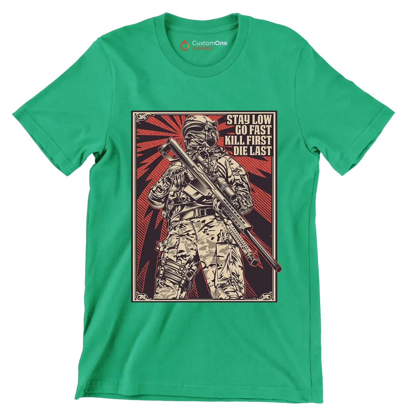 Stay low go fast kill first die last - Veterans Themed T-Shirt-Green-S-Custom One Express
