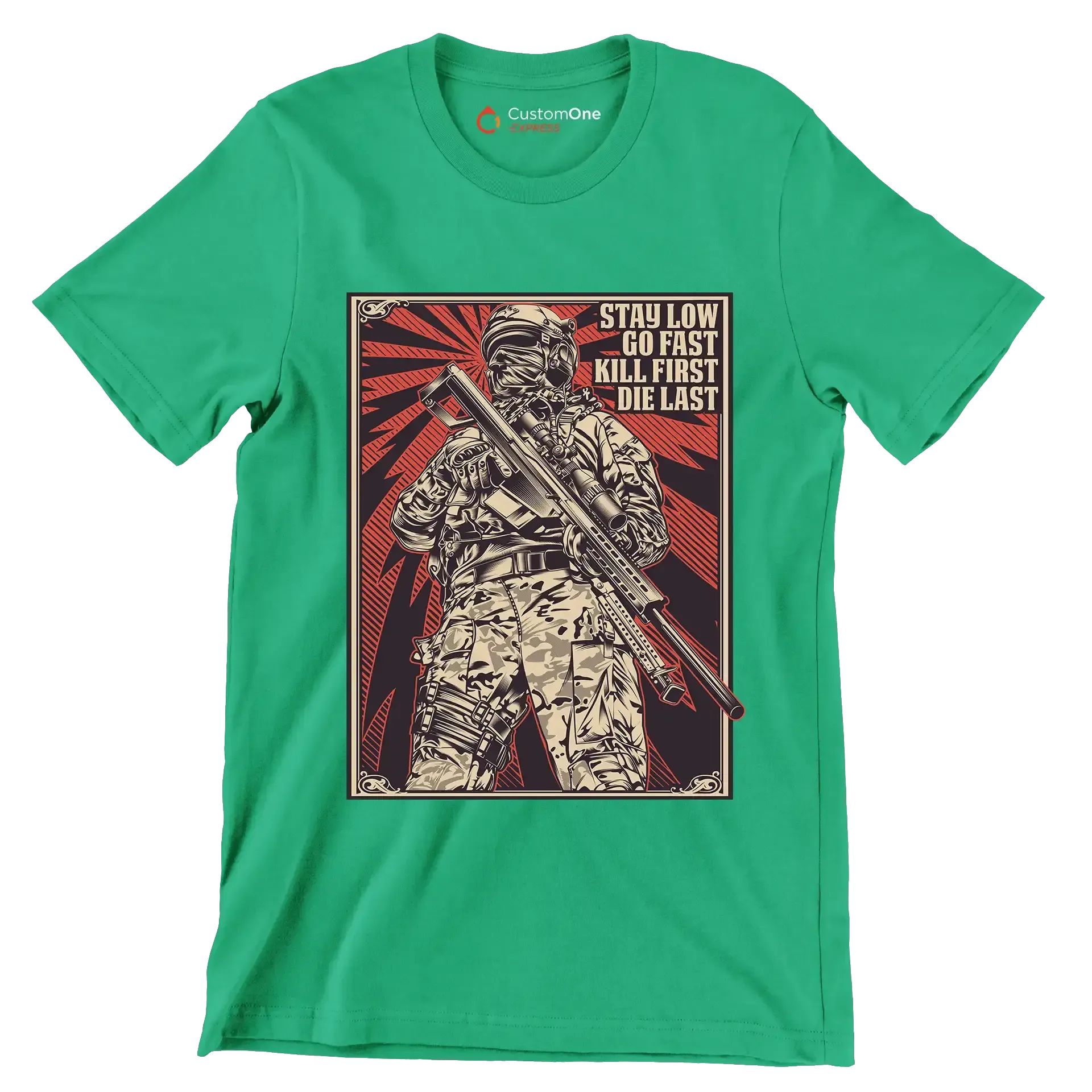 Stay low go fast kill first die last - Veterans Themed T-Shirt-Green-S-Custom One Express