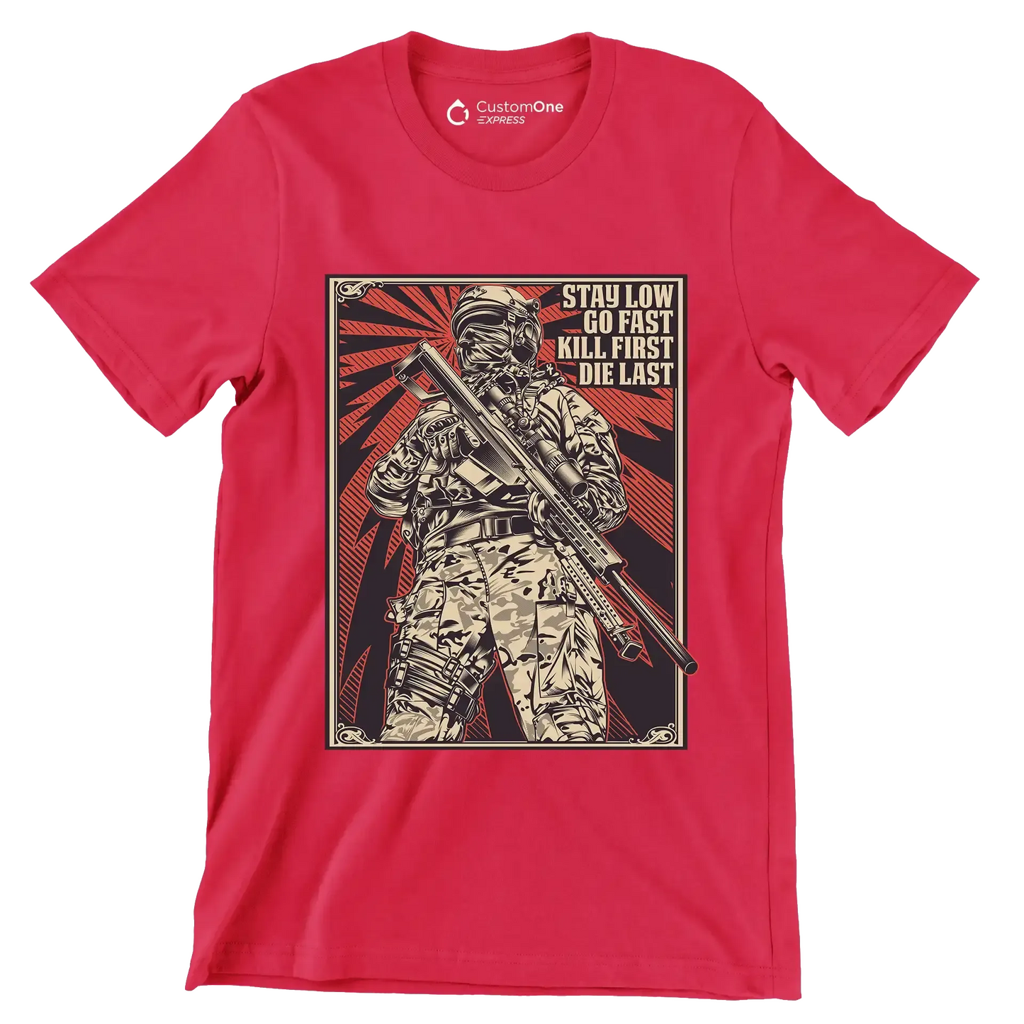 Stay low go fast kill first die last - Veterans Themed T-Shirt-Red-S-Custom One Express