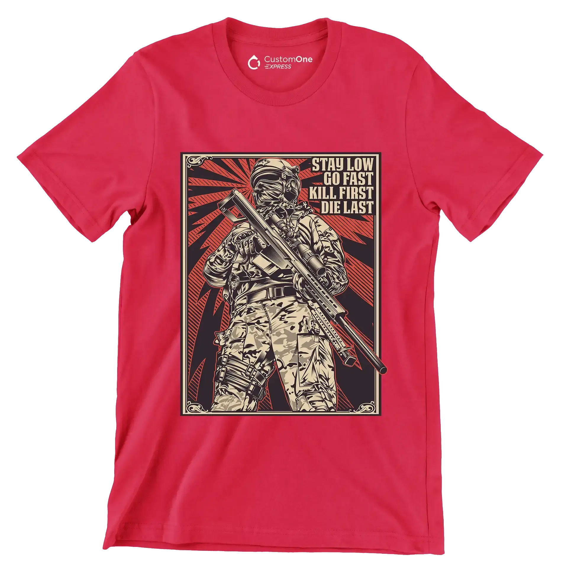 Stay low go fast kill first die last - Veterans Themed T-Shirt-Red-S-Custom One Express