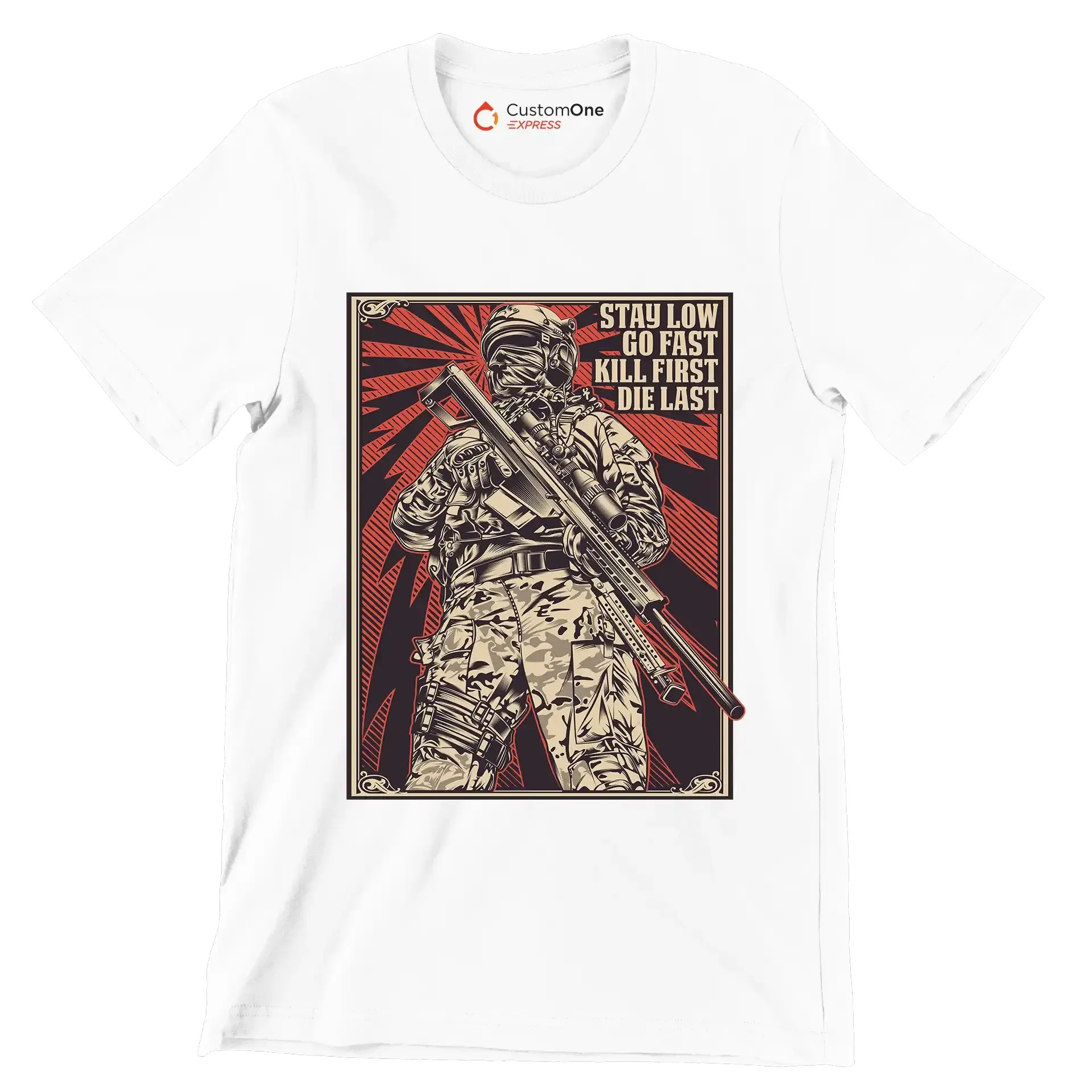 Stay low go fast kill first die last - Veterans Themed T-Shirt-White-S-Custom One Express