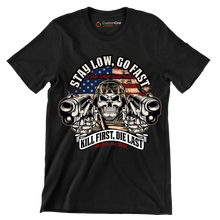 Stay low, go fast one shot one kill kill first, die last no luck, all skill - Veterans Themed T-Shirt-Black-S-Custom One Express
