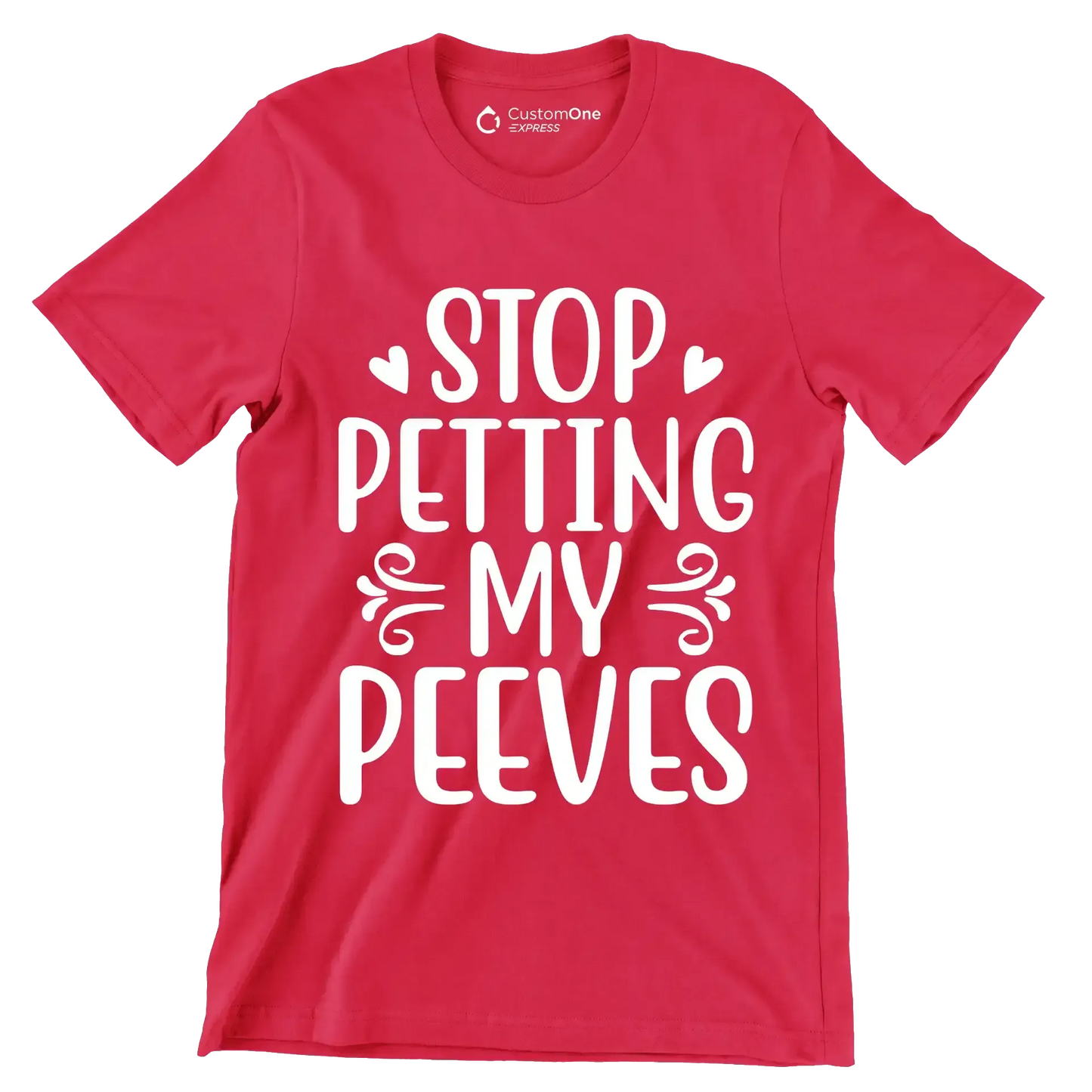 Stop petting my peeves - Sarcasm Themed T-Shirt-Red-S-Custom One Express