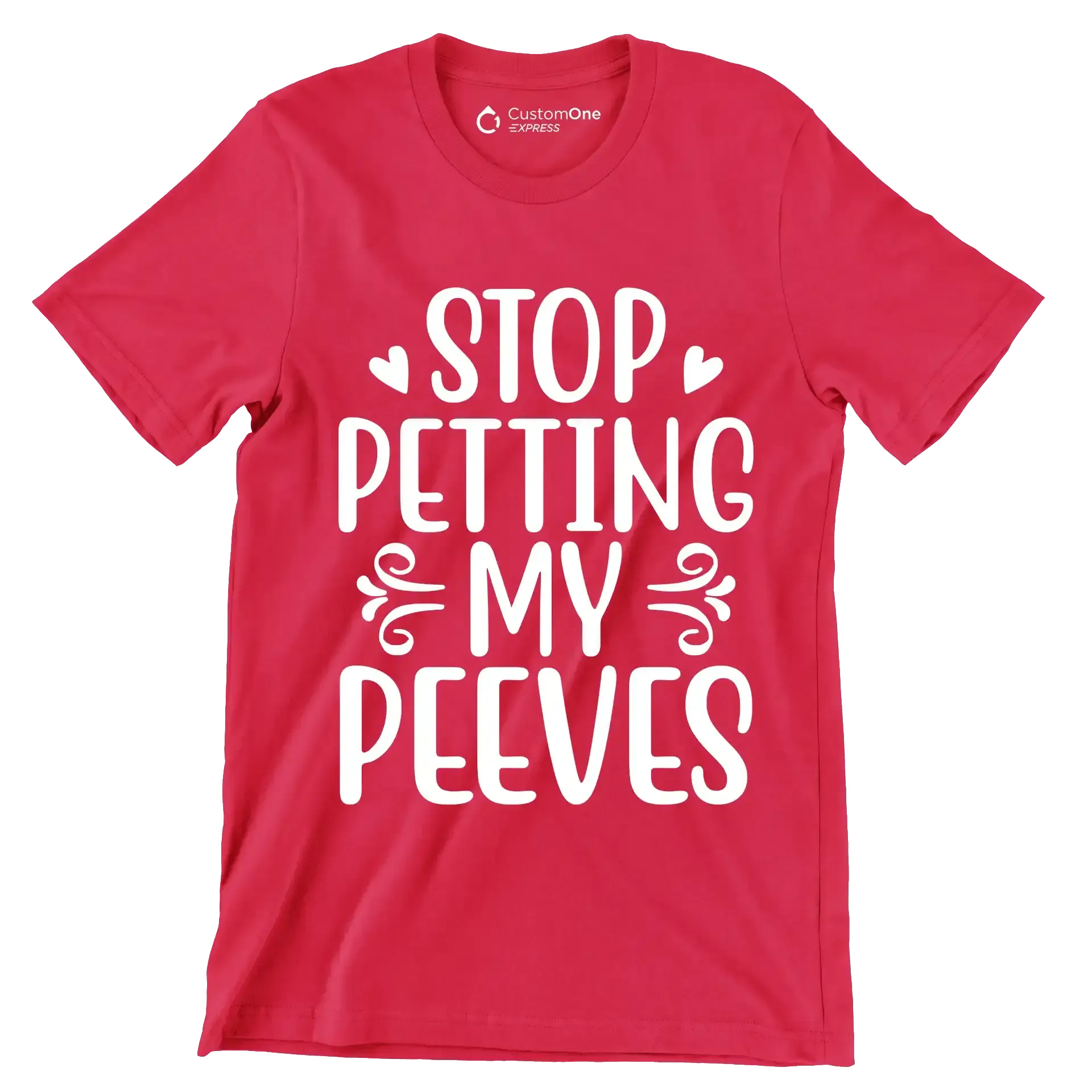 Stop petting my peeves - Sarcasm Themed T-Shirt-Red-S-Custom One Express