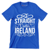 Straight Outta Ireland - St. Patrick's Day T-Shirt-Blue-S-Custom One Express