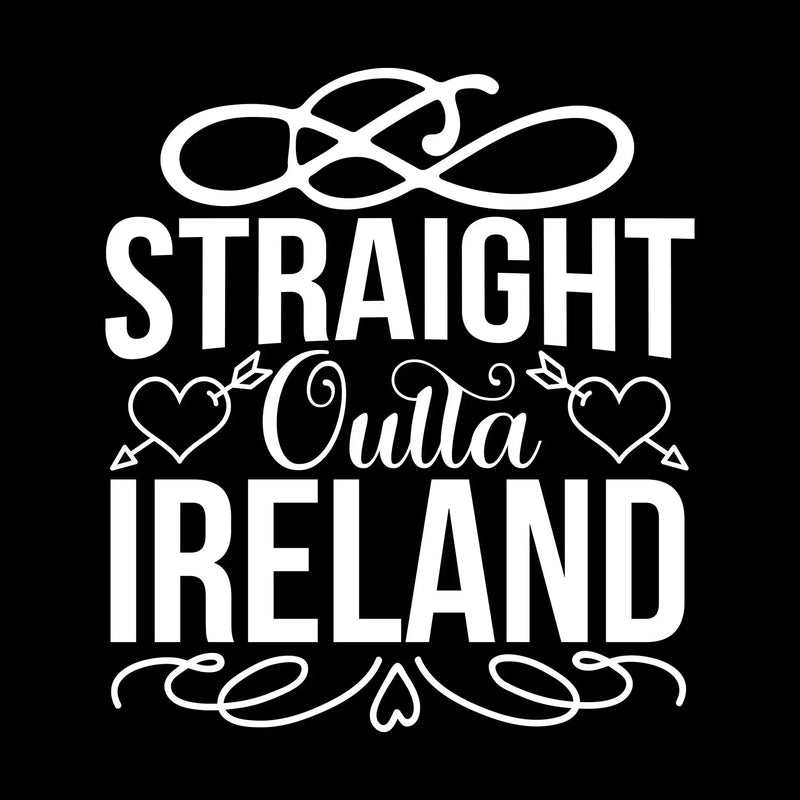 Straight Outta Ireland - St. Patrick's Day T-Shirt