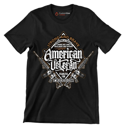 Strong and brave moving ahead loving and loyal intelligent and curious american veteran fearless for freedom - Veterans Themed T-Shirt-Black-S-Custom One Express