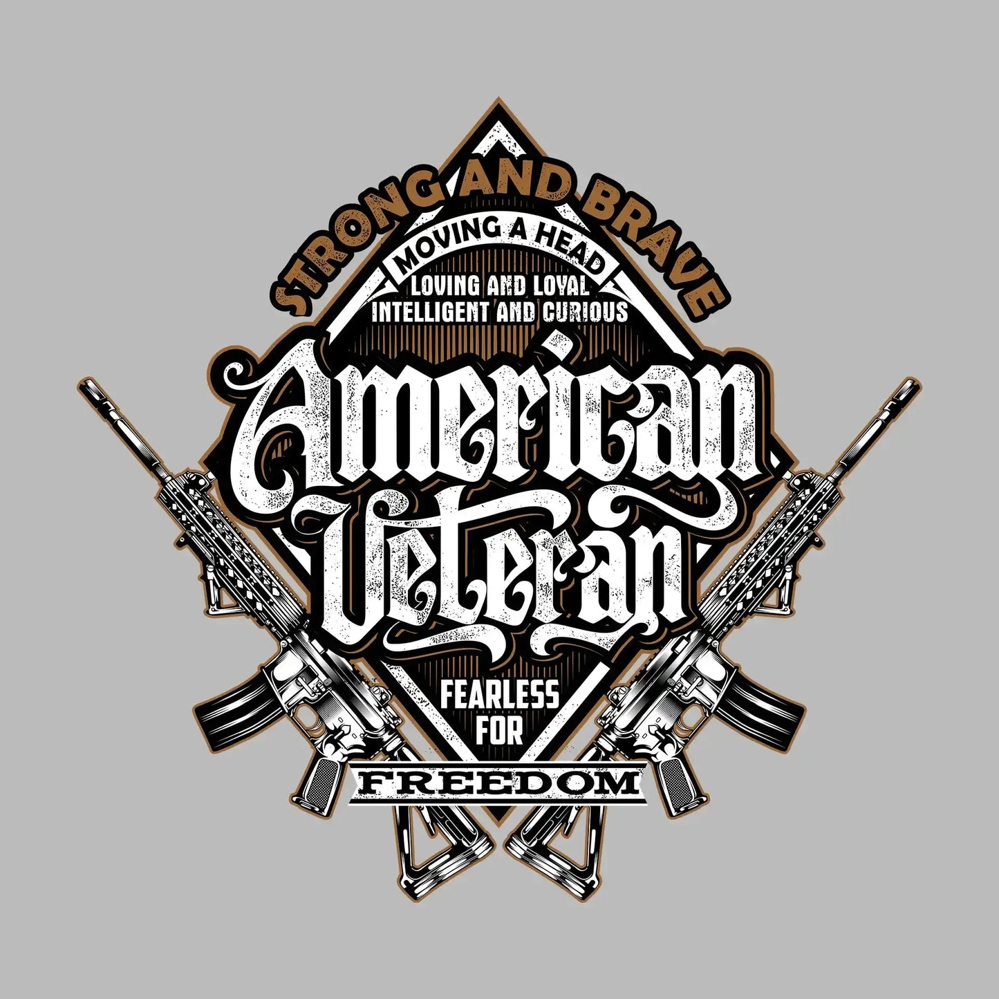 Strong and brave moving ahead loving and loyal intelligent and curious american veteran fearless for freedom - Veterans Themed T-Shirt-Black-S-Custom One Express