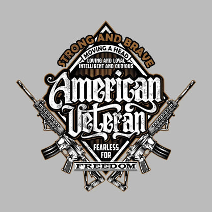 Strong and brave moving ahead loving and loyal intelligent and curious american veteran fearless for freedom - Veterans Themed T-Shirt-Black-S-Custom One Express