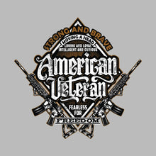 Strong and brave moving ahead loving and loyal intelligent and curious american veteran fearless for freedom - Veterans Themed T-Shirt-Black-S-Custom One Express