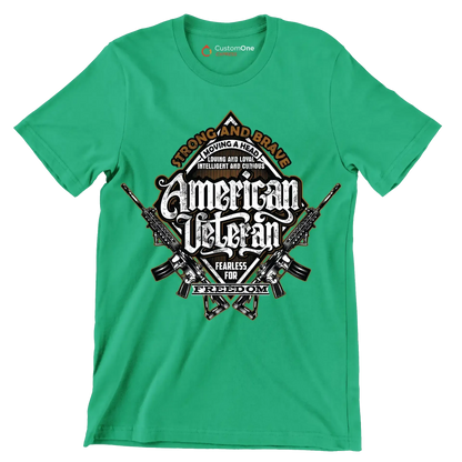 Strong and brave moving ahead loving and loyal intelligent and curious american veteran fearless for freedom - Veterans Themed T-Shirt-Green-S-Custom One Express