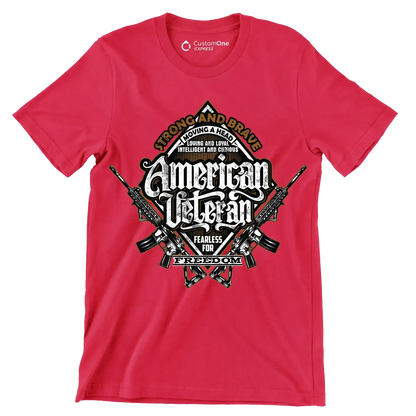 Strong and brave moving ahead loving and loyal intelligent and curious american veteran fearless for freedom - Veterans Themed T-Shirt-Red-S-Custom One Express