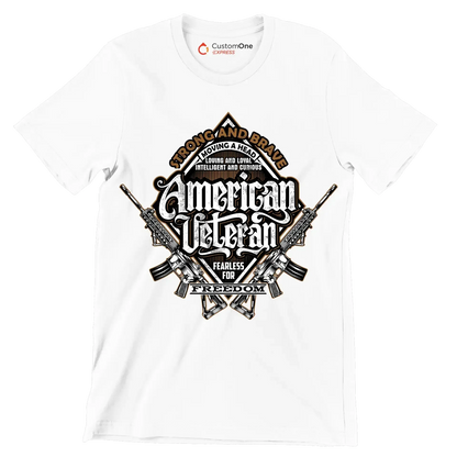 Strong and brave moving ahead loving and loyal intelligent and curious american veteran fearless for freedom - Veterans Themed T-Shirt-White-S-Custom One Express