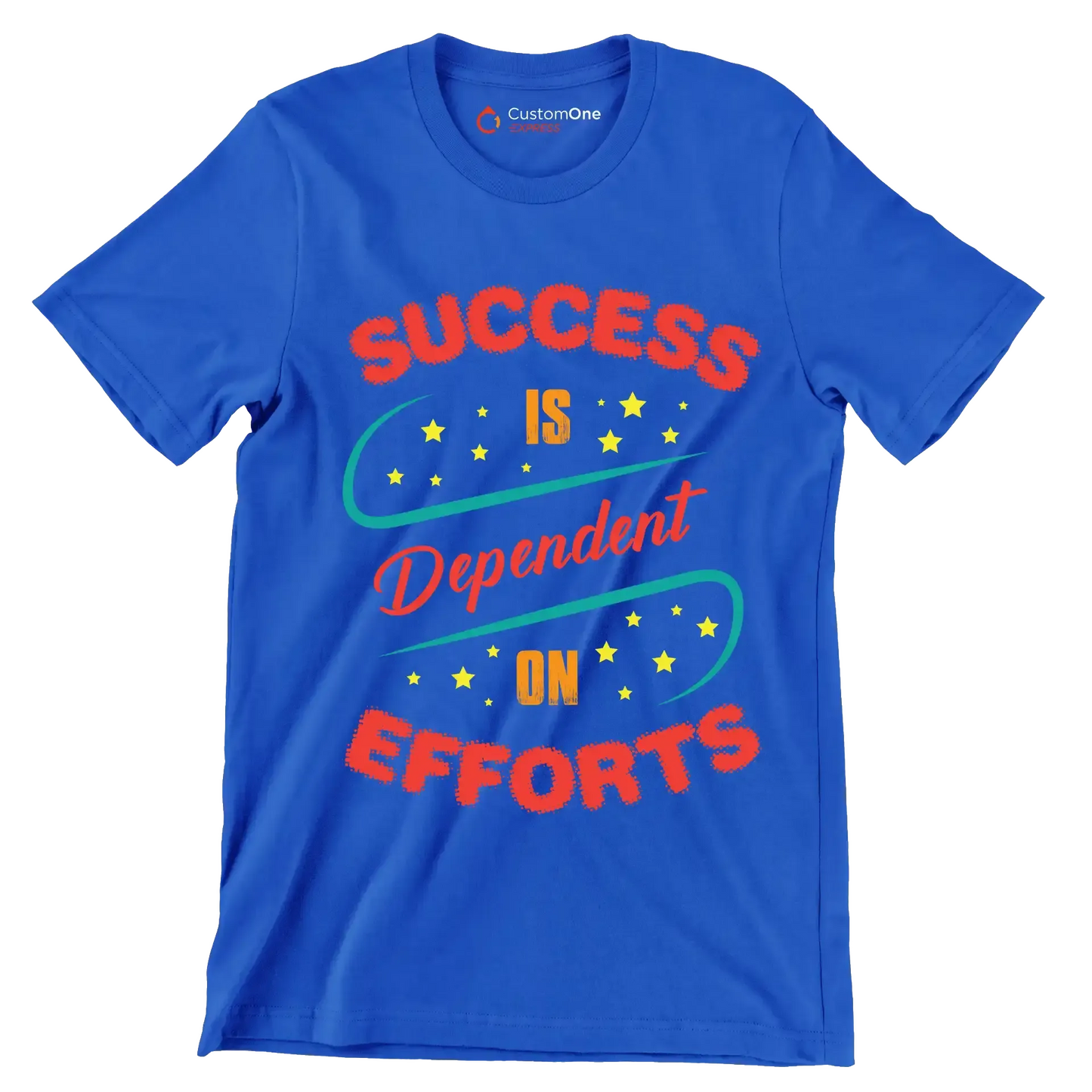 Success Is Dependent On Efforts - Motivational Themed T-Shirt-Blue-S-Custom One Express