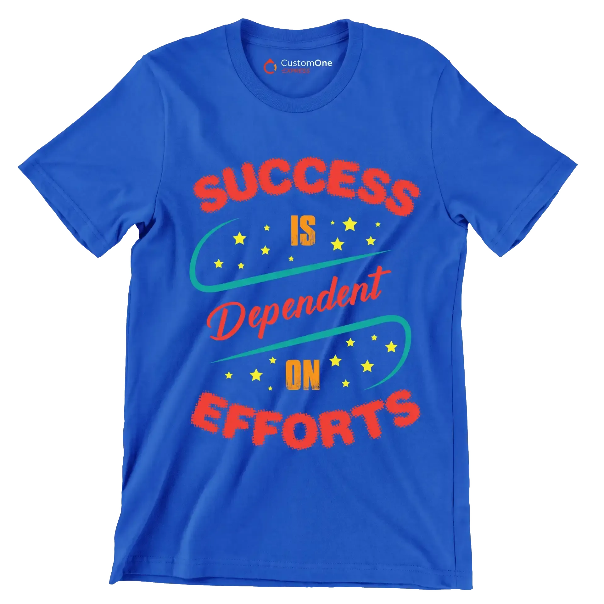 Success Is Dependent On Efforts - Motivational Themed T-Shirt-Blue-S-Custom One Express