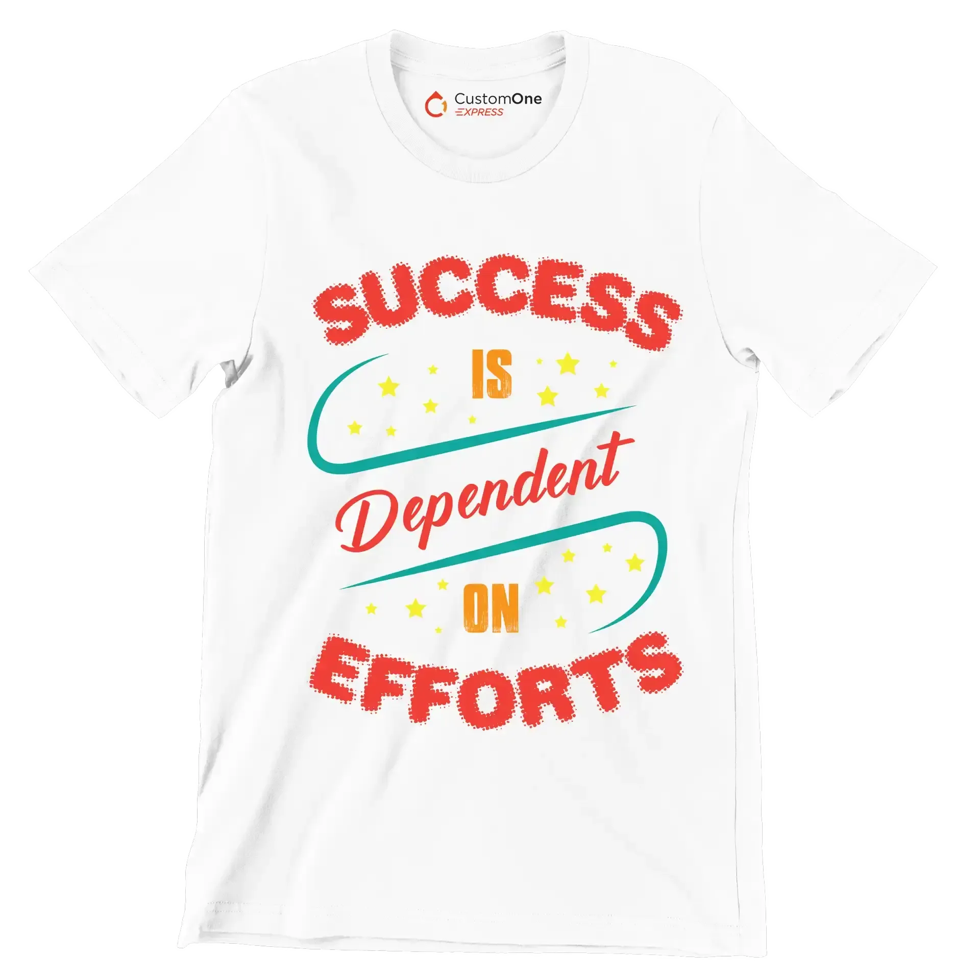 Success Is Dependent On Efforts - Motivational Themed T-Shirt-White-S-Custom One Express