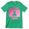 Support Squad - Breast Cancer Awareness T-Shirt-Green-S-Custom One Express