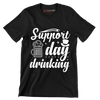 Support day drinking - St. Patrick's Day T-Shirt-Black-S-Custom One Express