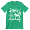 Support day drinking - St. Patrick's Day T-Shirt-Green-S-Custom One Express