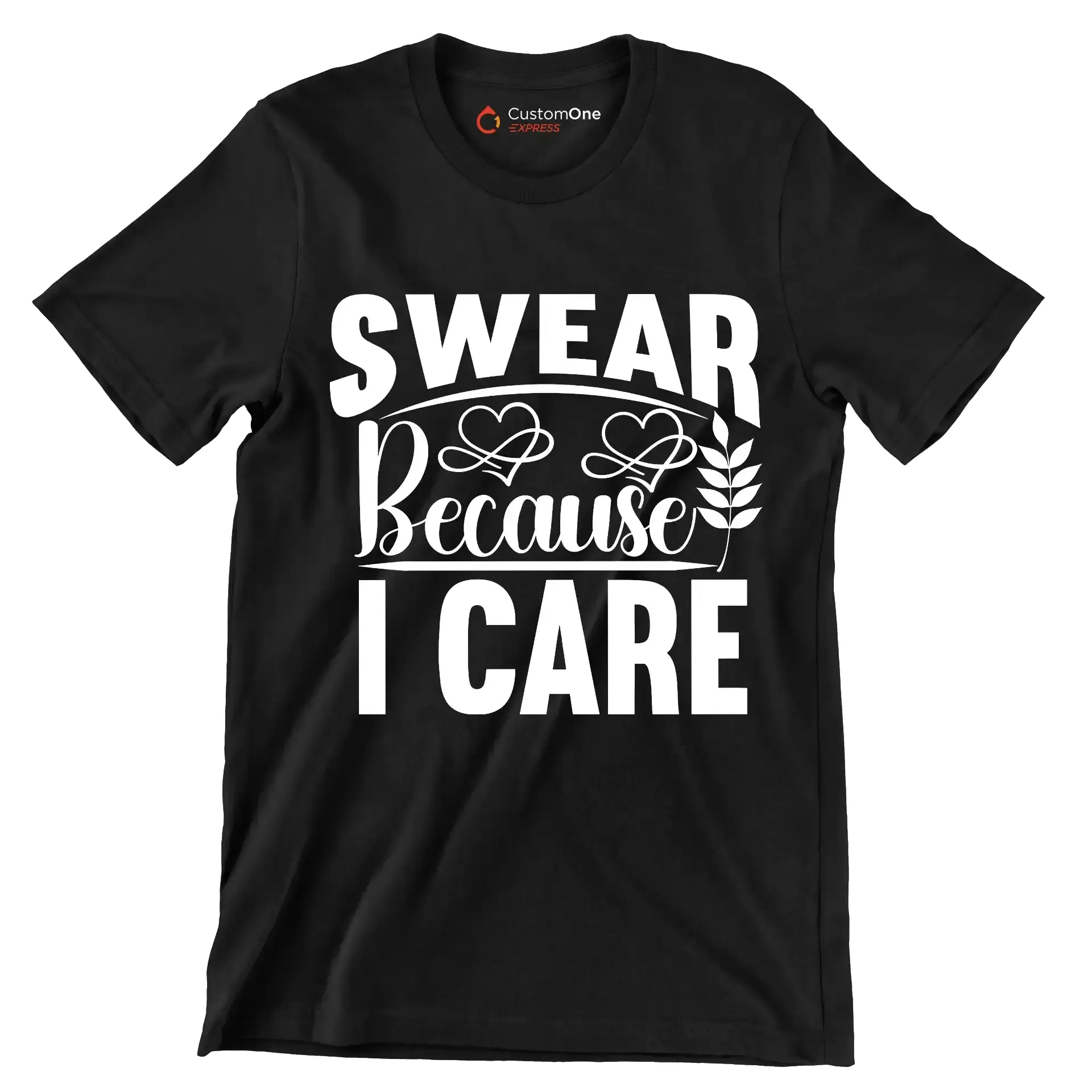 Swear because I care - Sarcasm Themed T-Shirt-Black-S-Custom One Express