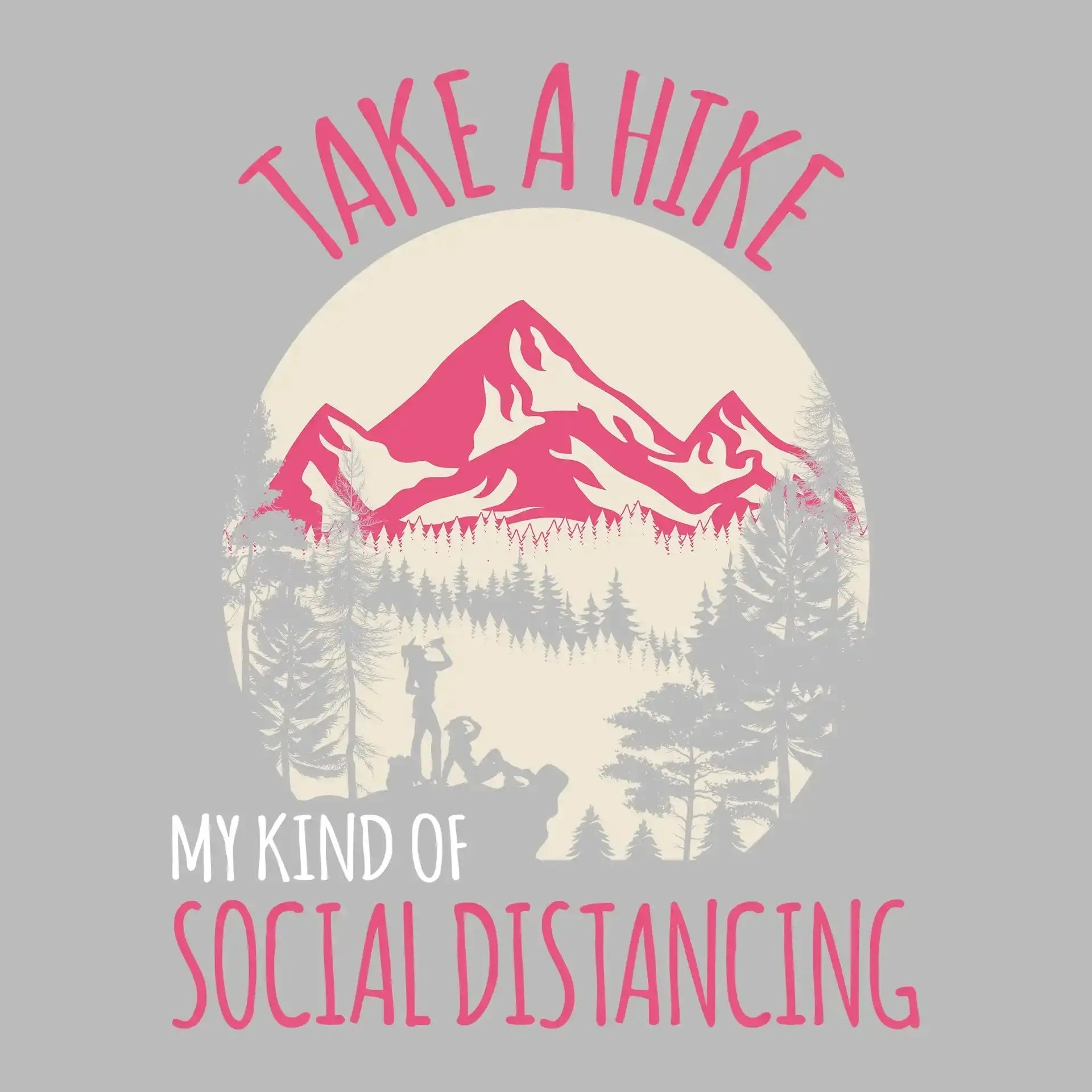 TAKE A HIKE MY KIND OF SOCIAL DISTANCING - Hiking Themed T-Shirt-Black-S-Custom One Express